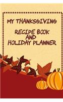 My Thanksgiving Recipe Book and Holiday Planner