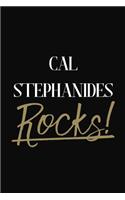 Cal Stephanides Rocks!