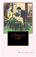 A Rogue's Life