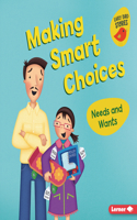 Making Smart Choices: Needs and Wants