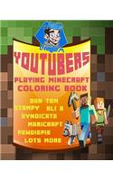 Youtubers Playing Minecraft Coloring Book - Dan Tdm, Stampy, Ali A, Syndicate, Maricraft, Pewdiepie, Lots More ...