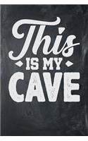 This is My Cave: Chalkboard, White Design, Blank College Ruled Line Paper Journal Notebook for Project Managers and Their Families. (Agile and Scrum 6 x 9 inch Compo