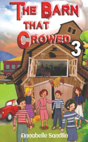 Barn That Crowed 3