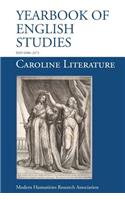Caroline Literature (Yearbook of English Studies (44) 2014)