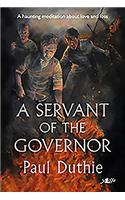 A Servant of the Governor