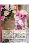 Our Very Own Wedding Planner