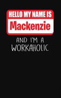 Hello My Name Is MacKenzie