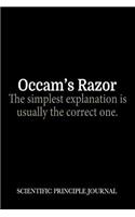 Occam's Razor Scientific Principle Journal: Scientist Science Experiments Notebook