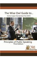 The Wise Owl Guide To... Dantes Subject Standardized Test (Dsst) Principles of Public Speaking Third Edition