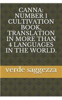 Canna: Number 1 Cultivation Book, Translation in More Than 4 Languages in the World.