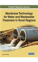 Membrane Technology for Water and Wastewater Treatment in Rural Regions
