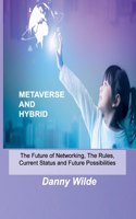 Metaverse and Hybrid