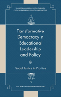 Transformative Democracy in Educational Leadership and Policy