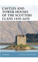 Castles and Tower Houses of the Scottish Clans 1450-1650