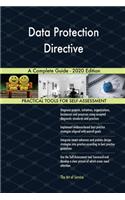 Data Protection Directive A Complete Guide - 2020 Edition