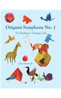 Origami Symphony No. 1