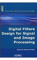 Digital Filters Design for Signal and Image Processing