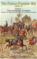 The Franco-Prussian War 1870-71 Volume 1