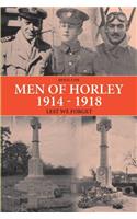 Men of Horley 1914 - 1918 Lest We Forget