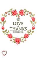 The Love & Thanks Notebook