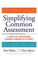 Simplifying Common Assessment