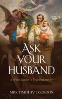 Ask Your Husband