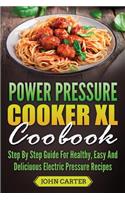 Power Pressure Cooker XL Cookbook