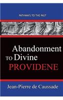 Abandonment To Divine Providence