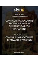 Configuring Accounts Receivable within Dynamics 365 for Operations: Module 3: Configuring Accounts Receivable Invoicing