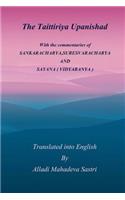 Taittiriya Upanishad: With the commentaries of SANKARACHARYA, SURESVARACHARYA AND SAYANA ( VIDYARANYA )