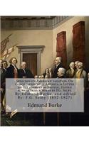 Speeches on American taxation, On conciliation with America, & Letter to the sheriffs of Bristol. Edited with introd. & notes by F.G. Selby. By