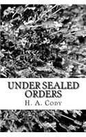 Under Sealed Orders