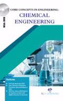 Core Concepts In Engineering: Chemical Engineering (Book With Dvd)