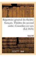 Répertoire Général Du Théâtre Français. Théâtre Du Second Ordre. Comédies En Vers. Tome XIV