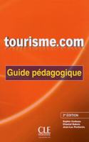 Tourisme.com: Guide pedagogique - 2e edition