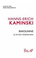 Bakounine, La Vie d'Un Revolutionnaire