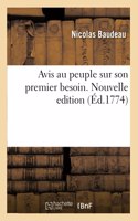 Avis Au Peuple Sur Son Premier Besoin. Nouvelle Edition