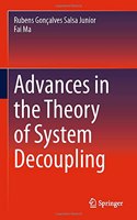 Advances in the Theory of System Decoupling