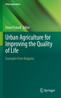 Urban Agriculture for Improving the Quality of Life