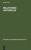 Relationes Historicae: Ein Bestandsverzeichnis Der Deutschen Meßrelationen Von 1583 Bis 1648