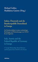 Italien, Osterreich Und Die Bundesrepublik Deutschland in Europa / Italy, Austria and the Federal Republic of Germany in Europe
