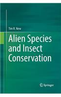 Alien Species and Insect Conservation