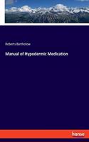 Manual of Hypodermic Medication