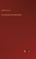 Die Geschichte der Menschheit