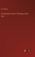 Seventy's Course in Theology, Fourth Year