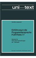 Einführung in Die Programmiersprache FORTRAN 77