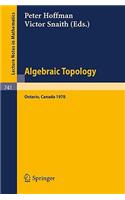 Algebraic Topology. Waterloo 1978