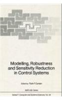 Modelling, Robustness and Sensitivity Reduction in Control Systems