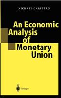 Economic Analysis of Monetary Union