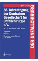 58. Jahrestagung Der Deutschen Gesellschaft Für Unfallchirurgie E.V.